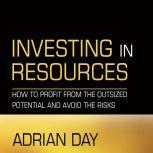 Investing in Resources, Adrian Day