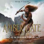 The Amber Gate, Mark P. Davies