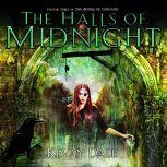 The Halls of Midnight The Books of Conjury Volume Three, Kevan Dale