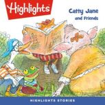 Catty Jane and Friends, Highlights for Children