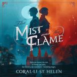 The Mist and the Flame, CoralLi St. Helen