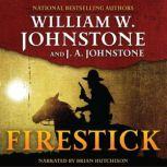 Firestick, William W. Johnstone