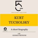 Kurt Tucholsky A short biography, 5 Minutes
