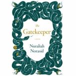 The Gatekeeper, Nuraliah Norasid