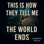 This Is How They Tell Me The World En..., Margot Langley