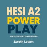 HESI A2 Power Play Secrets to Skyroc..., Jareth Lowen