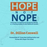 Hope Not Nope, Dillon Caswell