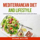 Mediterranean Diet and Lifestyle, Deanna McClure