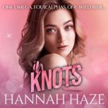 In Knots, Hannah Haze