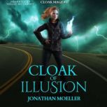 Cloak of Illusion, Jonathan Moeller