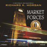 Market Forces, Richard K. Morgan