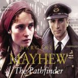 The Pathfinder, Margaret Mayhew