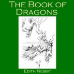 The Book Of Dragons, Edith Nesbit