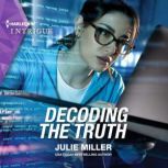 Decoding the Truth, Julie Miller