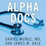 Alpha Docs, James M. Dale