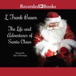 Life and Adventures of Santa Claus, L. Frank Baum