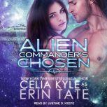 Alien Commander's Chosen, Celia Kyle