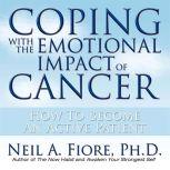 Coping With the Emotional Impact of C..., Neil Fiore