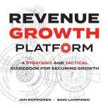 Revenue Growth Platform, Jan Ropponen
