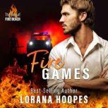 Fire Games A Christian Romantic Suspense, Lorana Hoopes