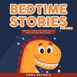 Bedtime Stories for Kids, Anna Rachels