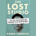 The Lost Studio, Karen Liebreich