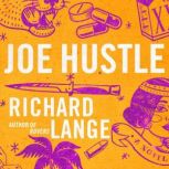 Joe Hustle, Richard Lange
