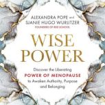 Wise Power, Alexandra Pope