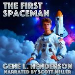 The First Spaceman, Gene L. Henderson