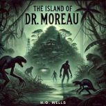 The Island of Dr. Moreau, H.G. Wells