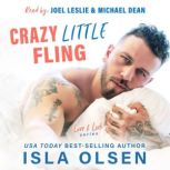 Crazy Little Fling, Isla Olsen