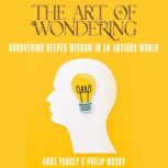 The Art of Wondering, Knox Yancey