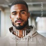 Quiet as Kept, Tracy Gray