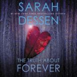 The Truth About Forever, Sarah Dessen