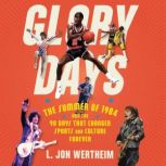 Glory Days, L. Jon Wertheim