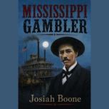 Mississippi Gambler, Josiah Boone
