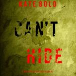 Cant Hide, Kate Bold