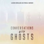 Conversations with Ghosts, Laurens Hedegaard