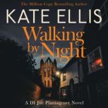 Walking by Night, Kate Ellis