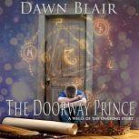 The Doorway Prince, Dawn Blair
