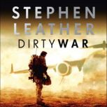 Dirty War, Stephen Leather
