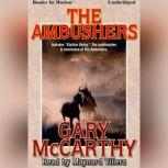 The Ambushers, Gary McCarthy