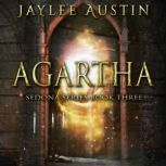 Agartha Sci-fi fantasy romance., Jaylee Austin