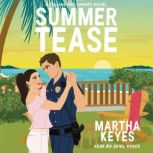 Summer Tease, Martha Keyes
