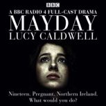 Mayday, Lucy Caldwell