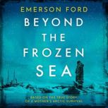 Beyond the Frozen Sea, Emerson Ford