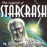 The Legend of Starcrash, Dolores Cannon