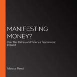 Manifesting Money?, Marcus Reed