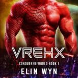 Vrehx, Elin Wyn