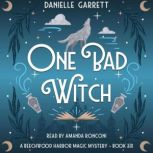 One Bad Witch, Danielle Garrett